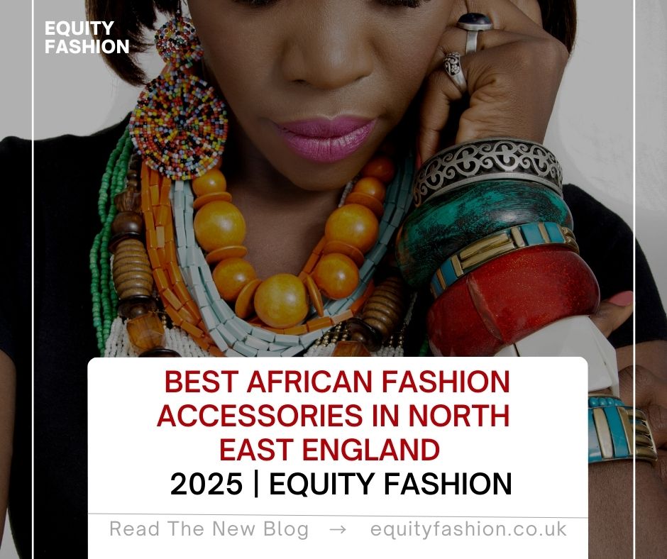 African fashion accessories North East England 2025