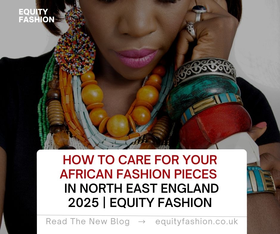 African fashion care North East England 2025