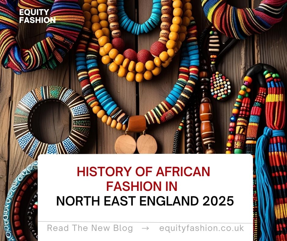 history African fashion North East England 2025