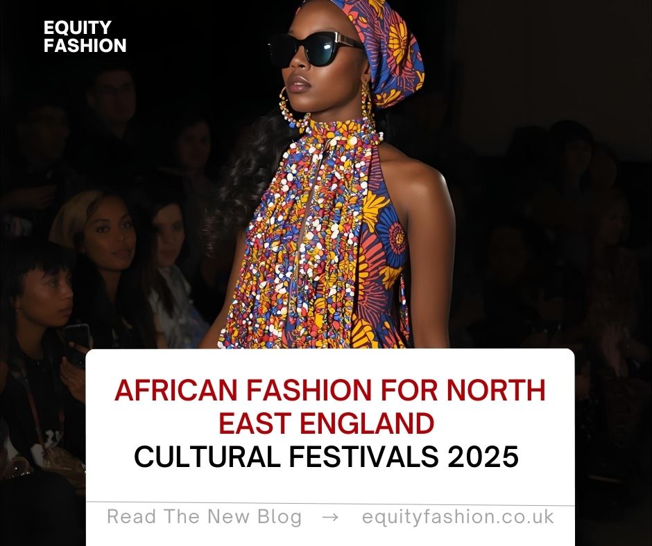 African fashion cultural festivals North East England 2025