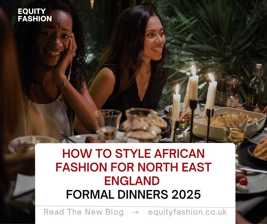 African fashion formal dinners North East England 2025