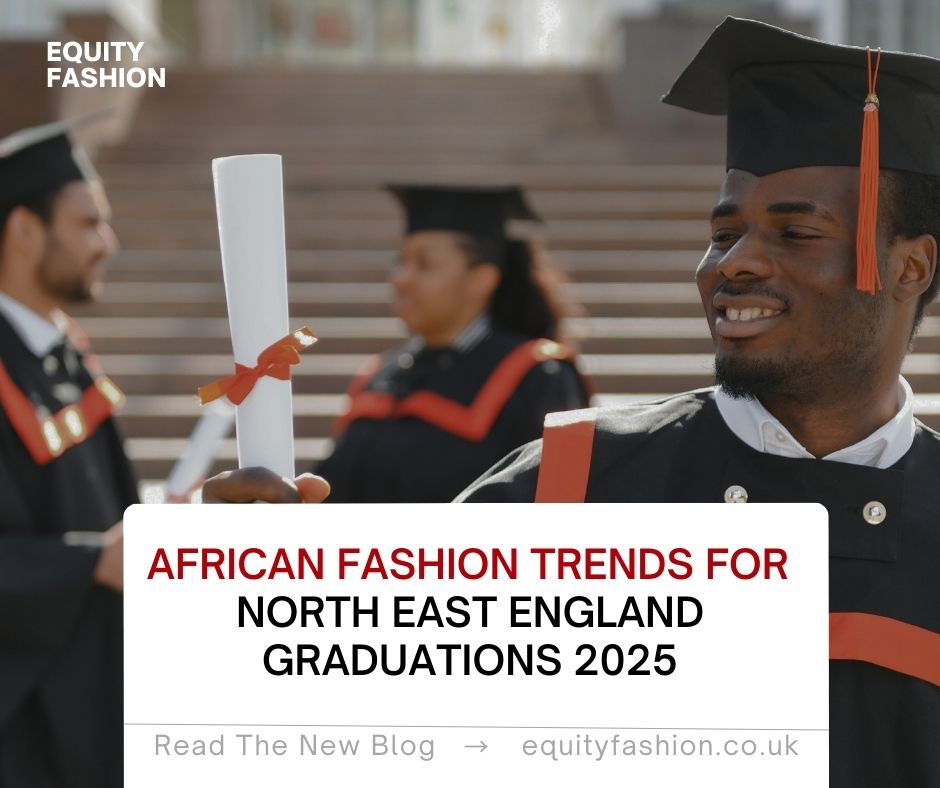 African fashion trends graduation North East England 2025