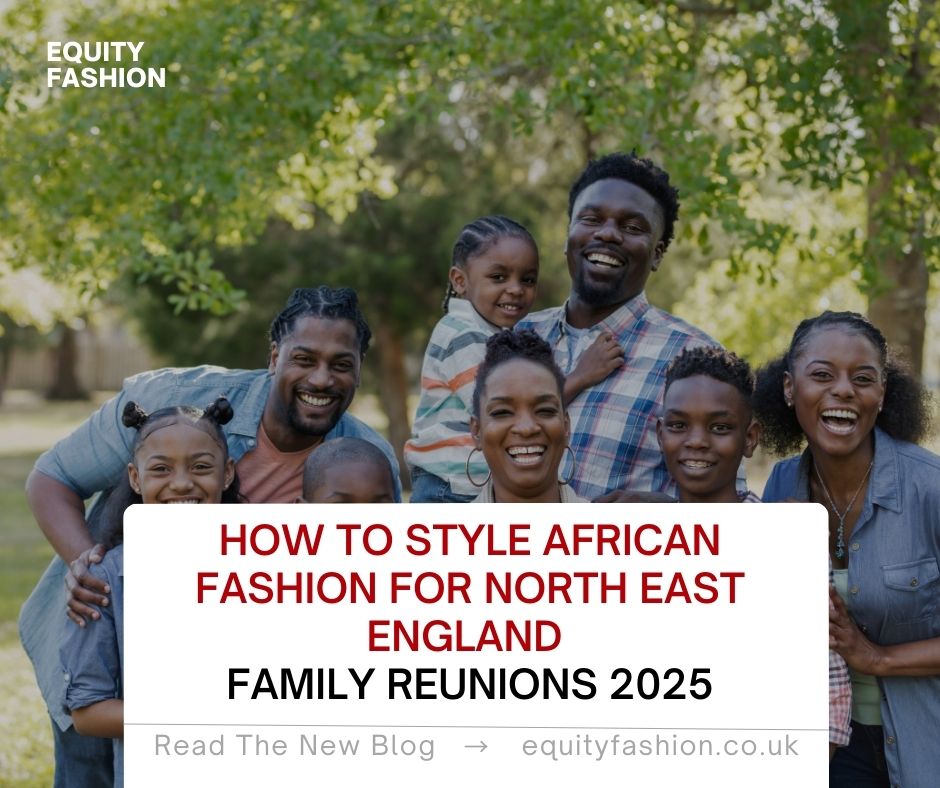 African fashion family reunions North East England 2025