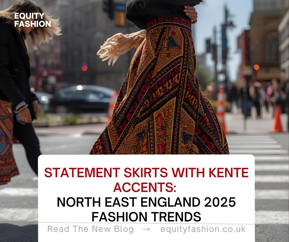 statement skirts African fashion trends North East England 2025