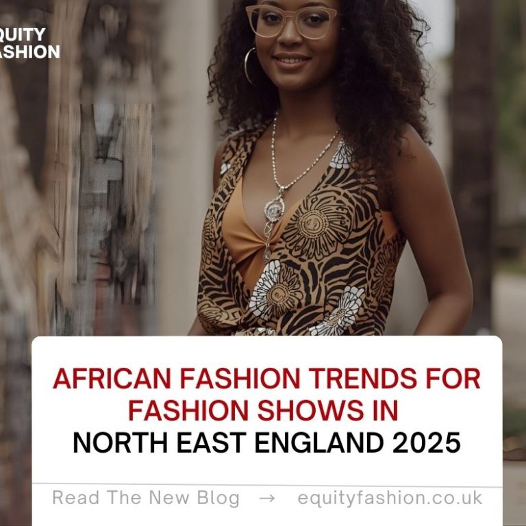 African fashion trends fashion shows North East England 2025