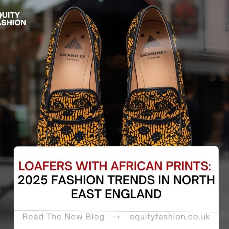 loafers African fashion trends North East England 2025