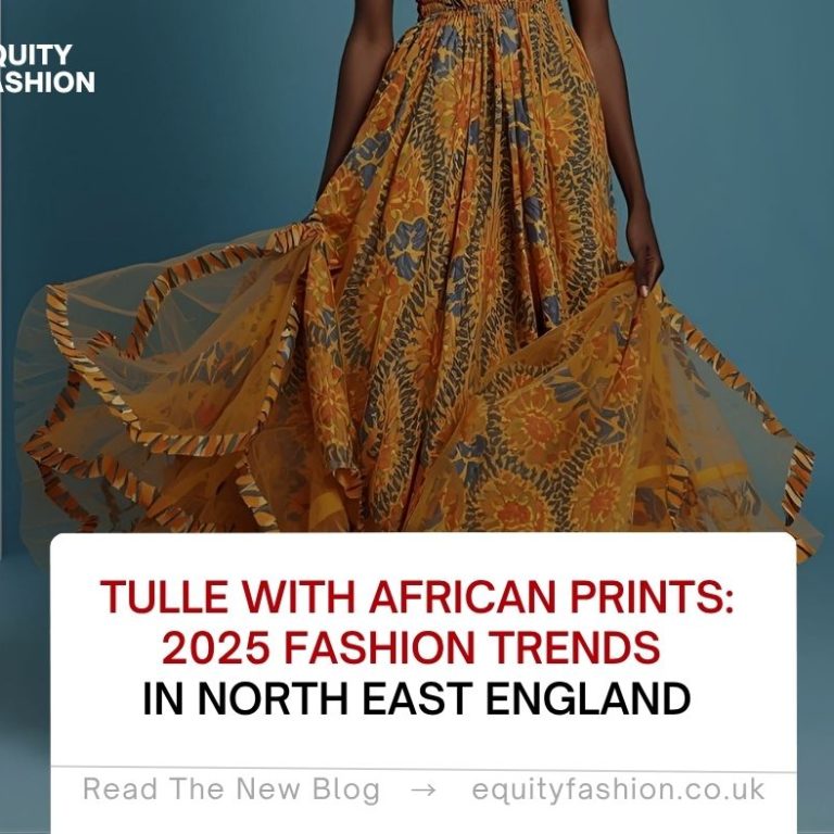 tulle African fashion trends North East England 2025